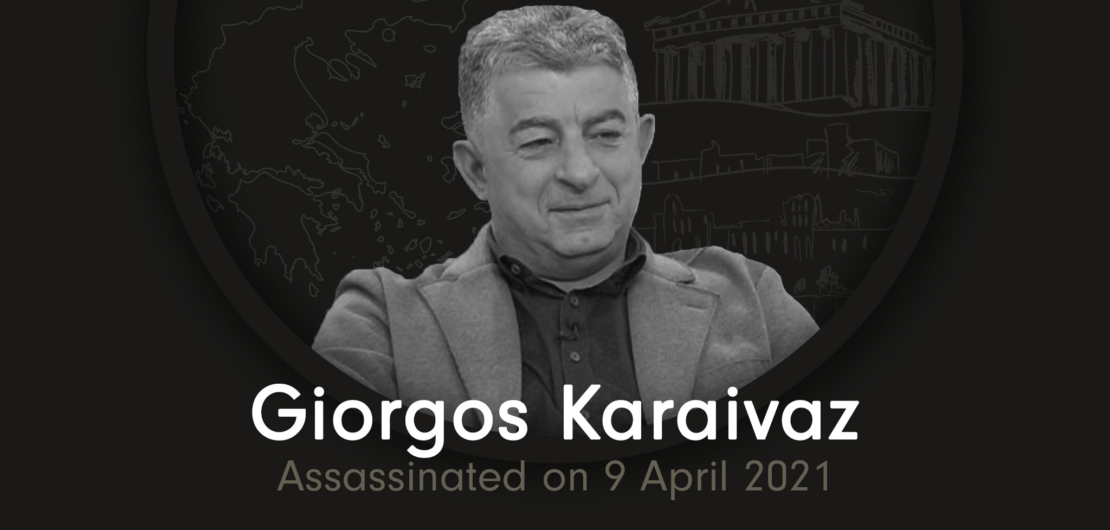 Greek crime reporter Giorgos Karaivaz, who was killed outside his home in Athens on Friday 9 April, 2021