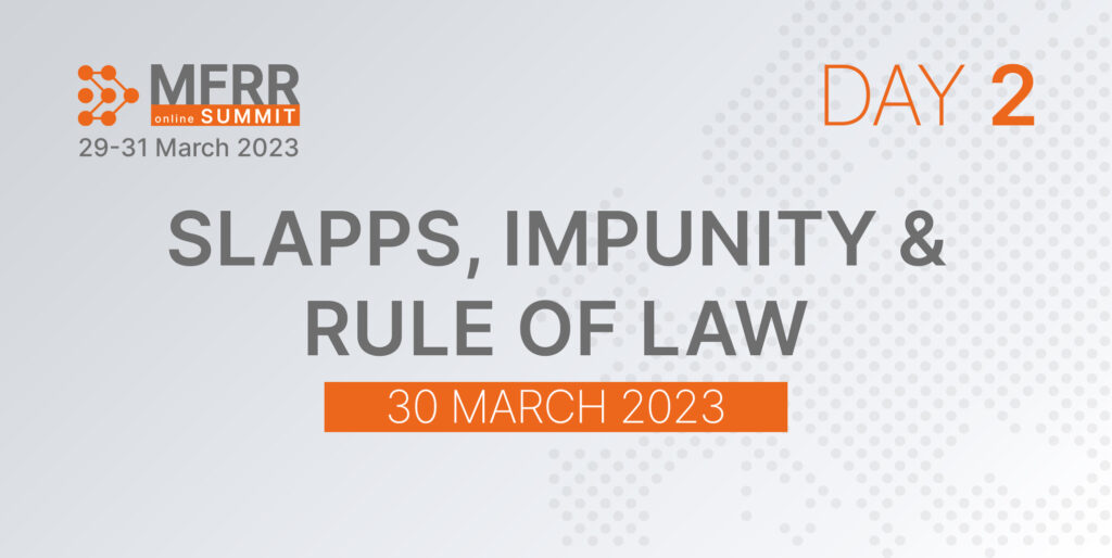Day 2 of the Summit will shine a spotlight on the rule of law and SLAPPs as experts discuss initiatives to counter abusive litigation, impunity for crimes against journalists, and disinformation laws.